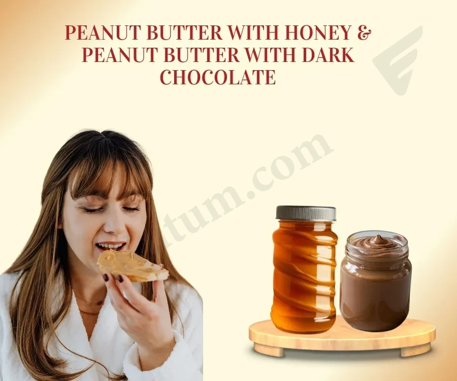 Peanut Butter with Honey and Dark Chocolate Combo